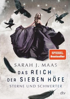 Sterne und Schwerter / Das Reich der sieben Höfe Bd.3 (eBook, ePUB) - Maas, Sarah J.