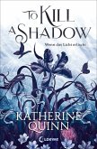 To Kill A Shadow / Die verfluchten Lande Bd.1 (eBook, ePUB)